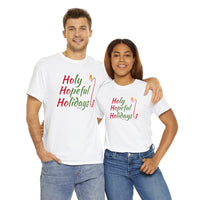 Holy, Hopeful, Holidays Cotton Tee