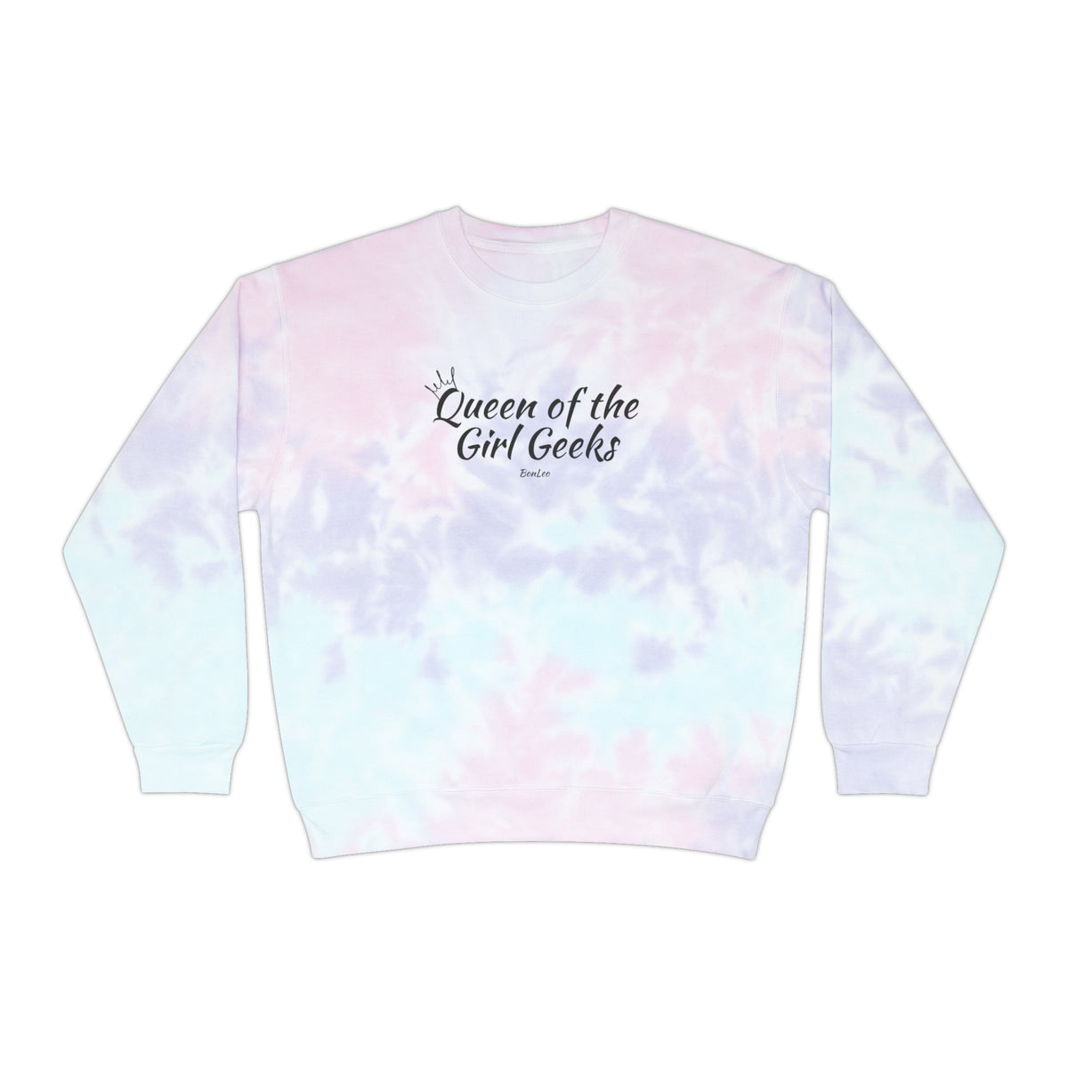 Queen of the Girl Geeks Unisex Tie-Dye Sweatshirt