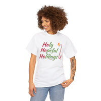 Holy, Hopeful, Holidays Cotton Tee