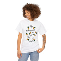 My Pineapples Go All Over The Place Tee