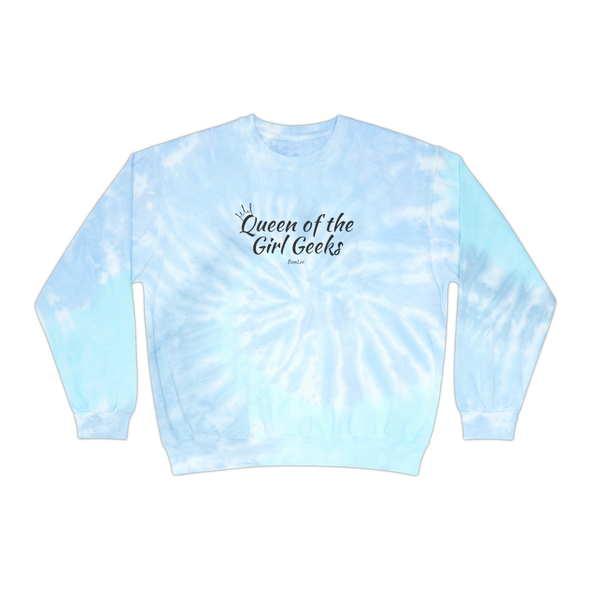 Queen of the Girl Geeks Unisex Tie-Dye Sweatshirt