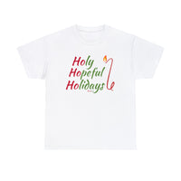 Holy, Hopeful, Holidays Cotton Tee