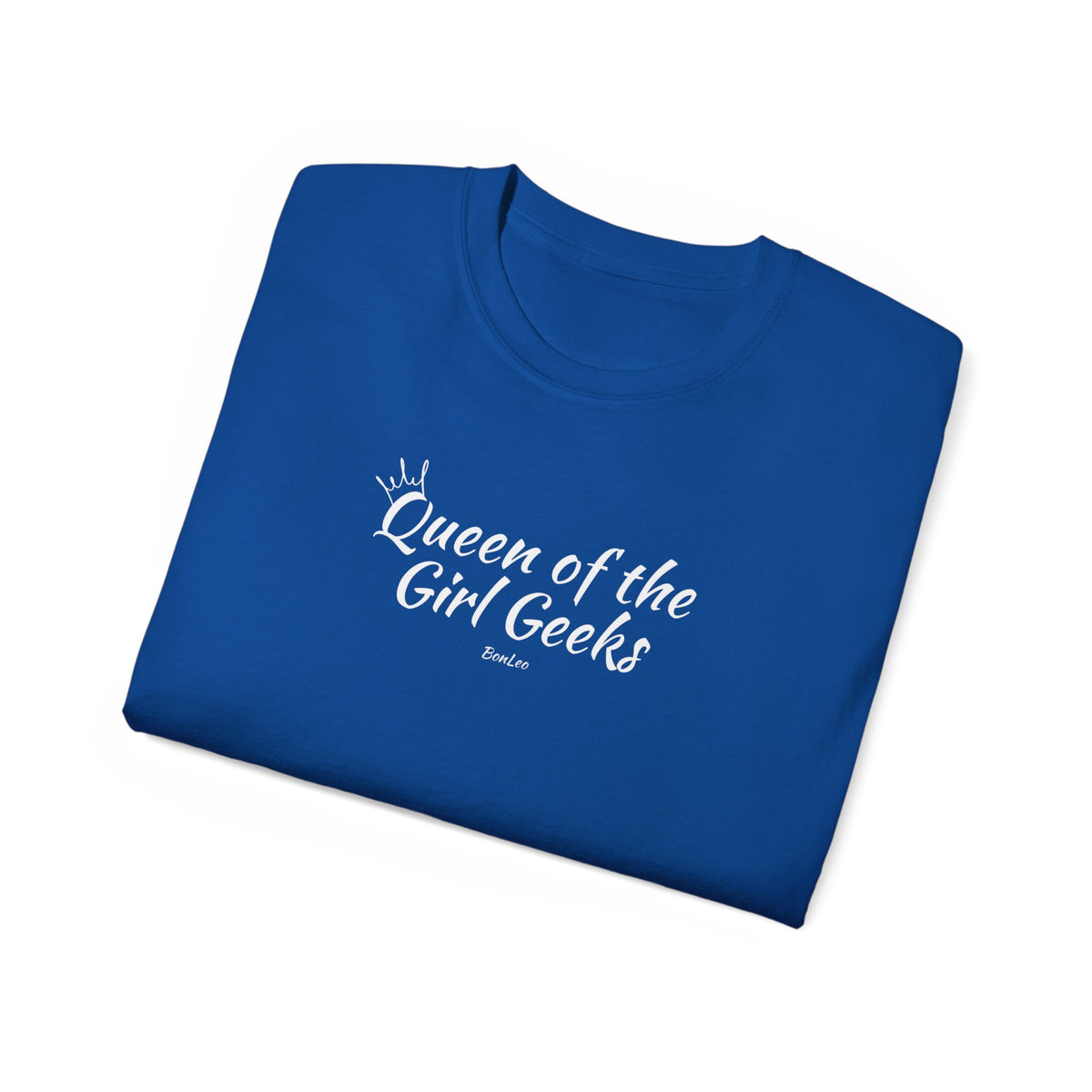 Queen of the Girl Geeks Unisex Ultra Cotton Tee